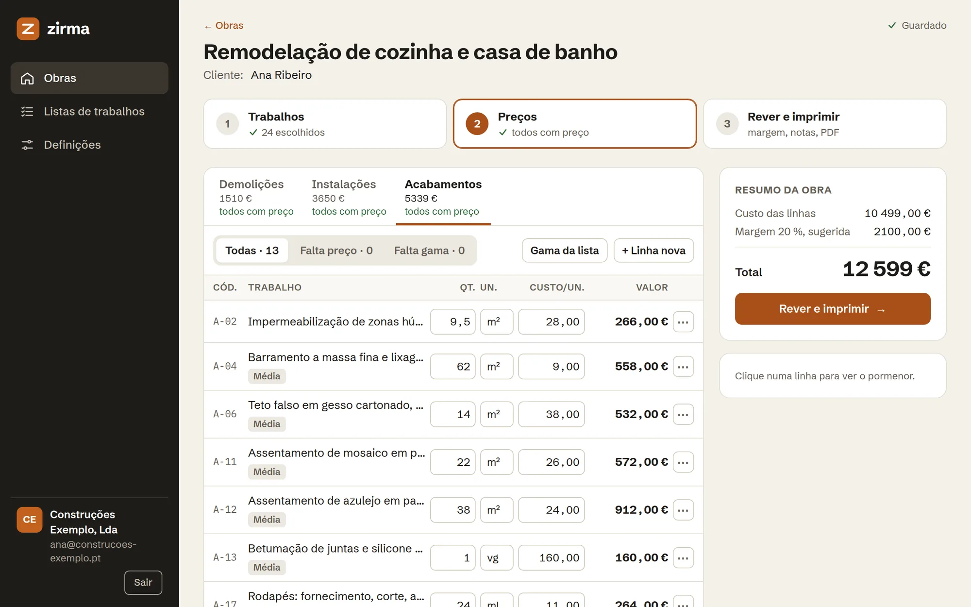 A Zirma aberta numa obra, no passo Preços: as linhas com quantidade, custo e valor, e o total da obra.
